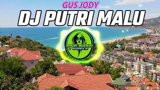 Download lagu DJ PUTRI MALU GUS JODY SLOW BASS REMIX !! mp3 Download lagu DJ PUTRI MALU GUS JODY SLOW BASS REMIX !! mp3