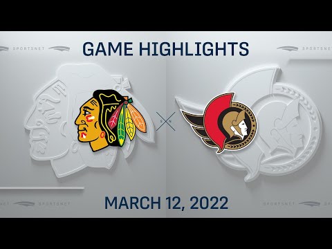 NHL Highlights | Blackhawks vs. Senators - Mar 12, 2022