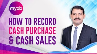 MYOB How to Record Cash Purchase and Cash Sales in MYOB Urdu/Hindi