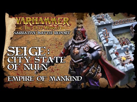 The Old World Seige - Nuln Army of Infamy - Empire of Mankind Campaign - The Old World Battle Report