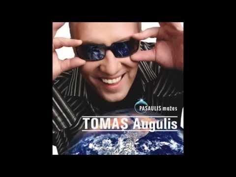 Tomas Augulis - Pasiimk Ką Nori
