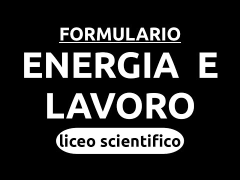 Tutte le formule - Energia e lavoro