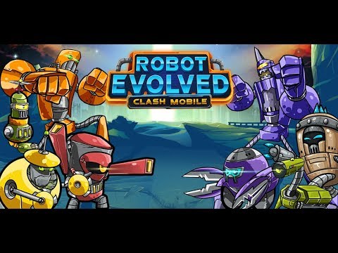 Robot Evolved : Clash Mobile Video
