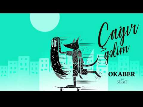 Okaber  ft Sirat   Çağır gəlim