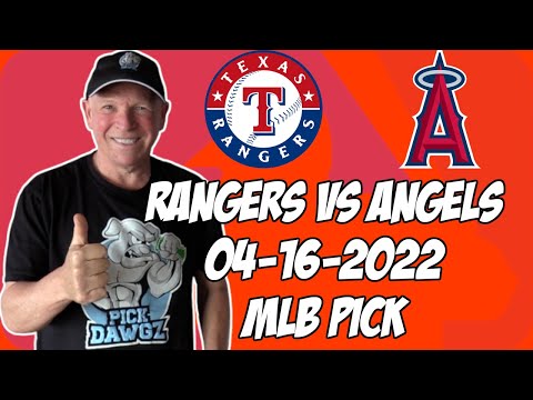 MLB Pick Today Texas Rangers vs Los Angeles Angels 4/16/22 MLB Betting Pick and Prediction