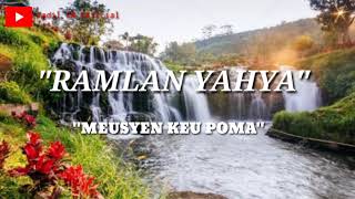 Download lagu Lagu Aceh Ramlan Yahya (meusyen keu poma)by cover album mp3 Download lagu Lagu Aceh Ramlan Yahya (meusyen keu poma)by cover album mp3