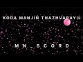 KODA MANJIN THAZHVARAYIL ILAYARAJA MNSCORD