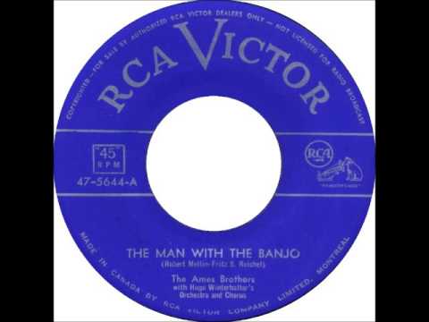 The Ames Brothers - The Man With The Banjo