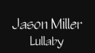 Jason Miller - Lullaby