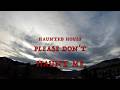 Haunted House - Please Don't Haunt Me (Lyrics)