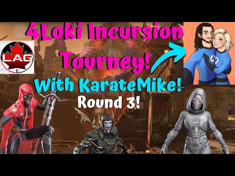 4Loki Incursions Tourney W/KarateMike! Round 3 Semis! Live! - Marvel Contest of Champions