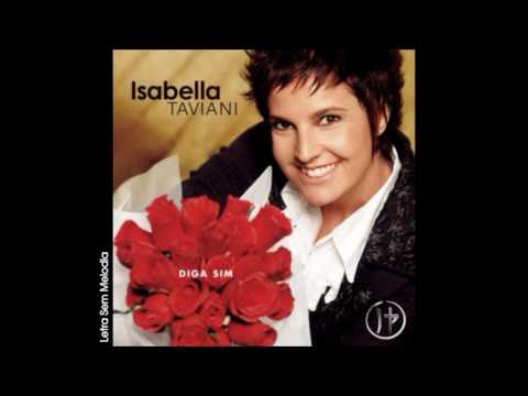 Letra sem melodia - Isabella Taviani