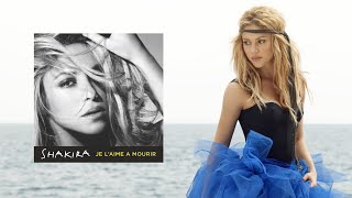 Shakira - Je L&#39;aime À Mourir [Lyrics]