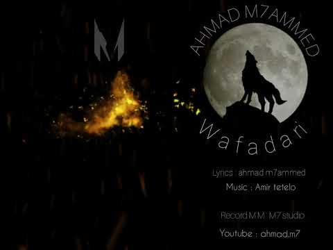 wafadari - ahmad m7ammed - kurdi song