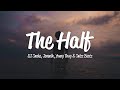 DJ Snake - The Half (Lyrics) ft. Jeremih, Young Thug, Swizz Beatz