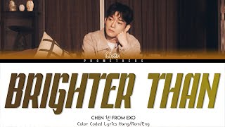 Download lagu 첸 CHEN 'Brighter Than' Lyrics (Hang/Rom/Eng Color Coded Lyrics) mp3