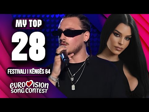 Festivali i Këngës 64 🇦🇱 | My Top 28 (ESC 2026)