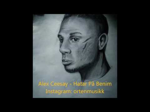 Alex Ceesay - Hatar På Benim (OSLÄPPT)