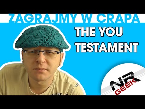 Zagrajmy w crapa #06 - The You Testament (worst games eng. subs) (Najgorsze gry wg NRGeeka)