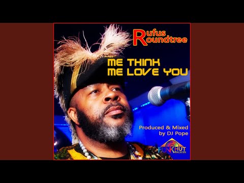 Me Think Me Love You (DjPope Funkhut Vocal)