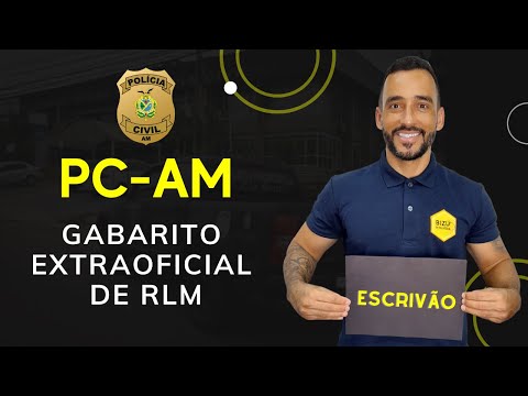 PC/AM - Escrivão -  Gabarito extraoficial de Raciocínio Lógico Matemático