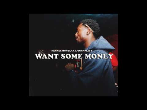 Menace Montana x SON Play - Want Some Money unreleased