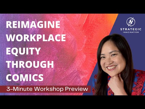 Reimagine Workplace Equity through Comics (3 min.)