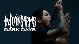 In Dying Arms - Dark Days (OFFICIAL MUSIC VIDEO)