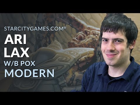 Modern: W/B Pox with Ari Lax - Round 2
