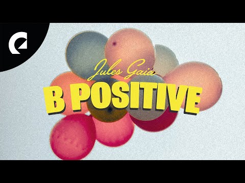 Jules Gaia - B Positive (Royalty Free Music)