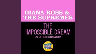 The Impossible Dream (Live On The Ed Sullivan Show, May 11, 1969)