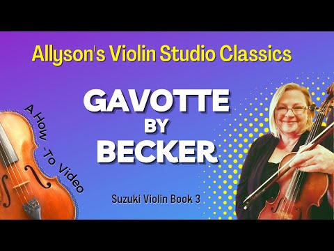 Gavotte by Becker, Suzuki Bk 3, practice clip