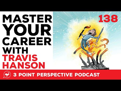 Mastering Your Career with Travis Hanson | 3PP #138