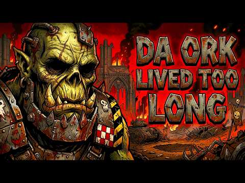 What Happens When an Ork Lives Too Long? | Warhammer 40K
