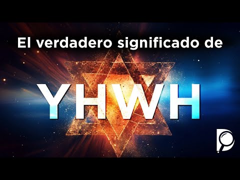 El verdadero significado de YHWH.