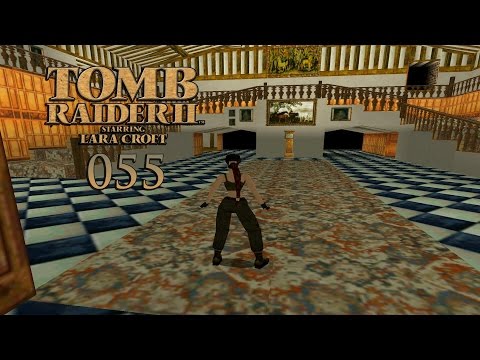 Let's Retro Tomb Raider II #055 [Deutsch] [HD] - BONUS: Laras Anwesen 2.0