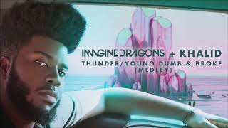 Imagine Dragons, Khalid - Thunder / Young Dumb &amp; Broke (1 HOUR)
