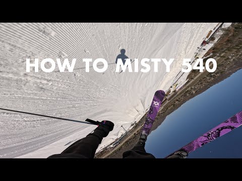 How to MISTY 540 on Skis