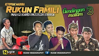 Download lagu RUKUN FAMILI GENDING MALEM PART 03 LIVE DESA BLIMB... mp3