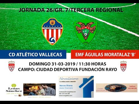 CD Atlético Vallecas Vs Águilas de Moratalaz B (3 de 5 ) inicio segunda parte