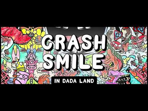 Crash & Smile in Dada Land (August 2021) (With Dada Life) 03.09.2021