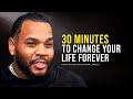 30 Minutes For The NEXT 30 Years Of Your LIFE Kevin Gates