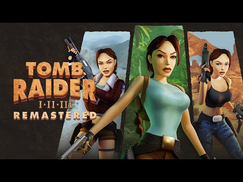 Tomb Raider I-III Remastered Starring Lara Croft on