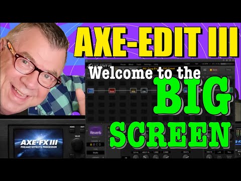 Introducing Axe-Edit III: Create Your 1st Preset - In One Minute!
