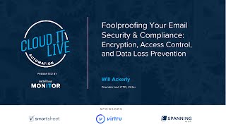 Foolproofing Email Security & Compliance:  Encryption, Access Control, and DLP (Cloud IT Live