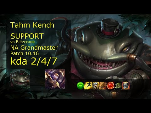 Tahm Kench Support vs Blitzcrank - NA Grandmaster 2/4/7 Patch 10.16 Gameplay