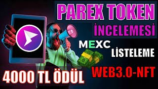 4000TL VERİYORUZ!! İZLE PARAYI AL-PAREX TOKEN(WEB3.0-NFT) DETAYLI İNCE