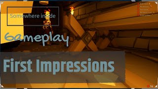 Somewhere inside - Gameplay - First Impressions