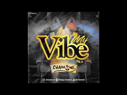 Dj Chamane - My Vibe (Vol.4)