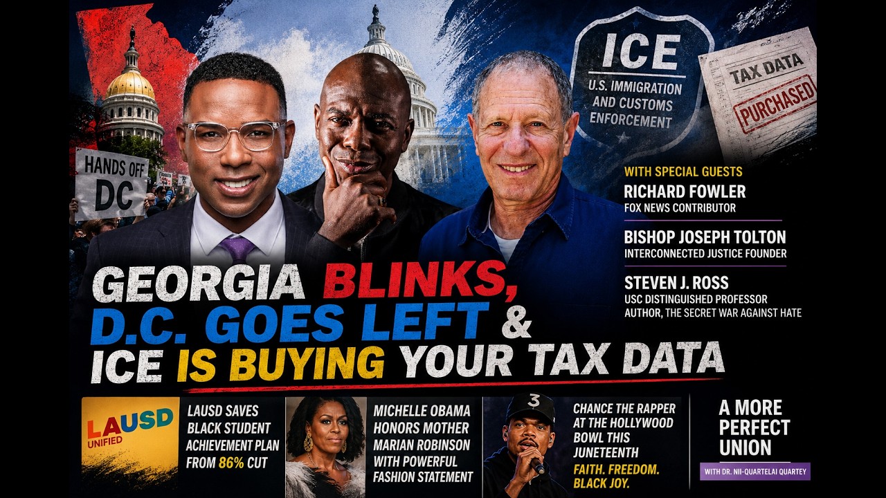 D.C. Goes Left & ICE Is Buying Your Tax Data | Richard Fowler, Bishop Tolton & Steven J. Ross